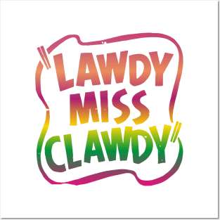 lawdy miss clawdy Posters and Art